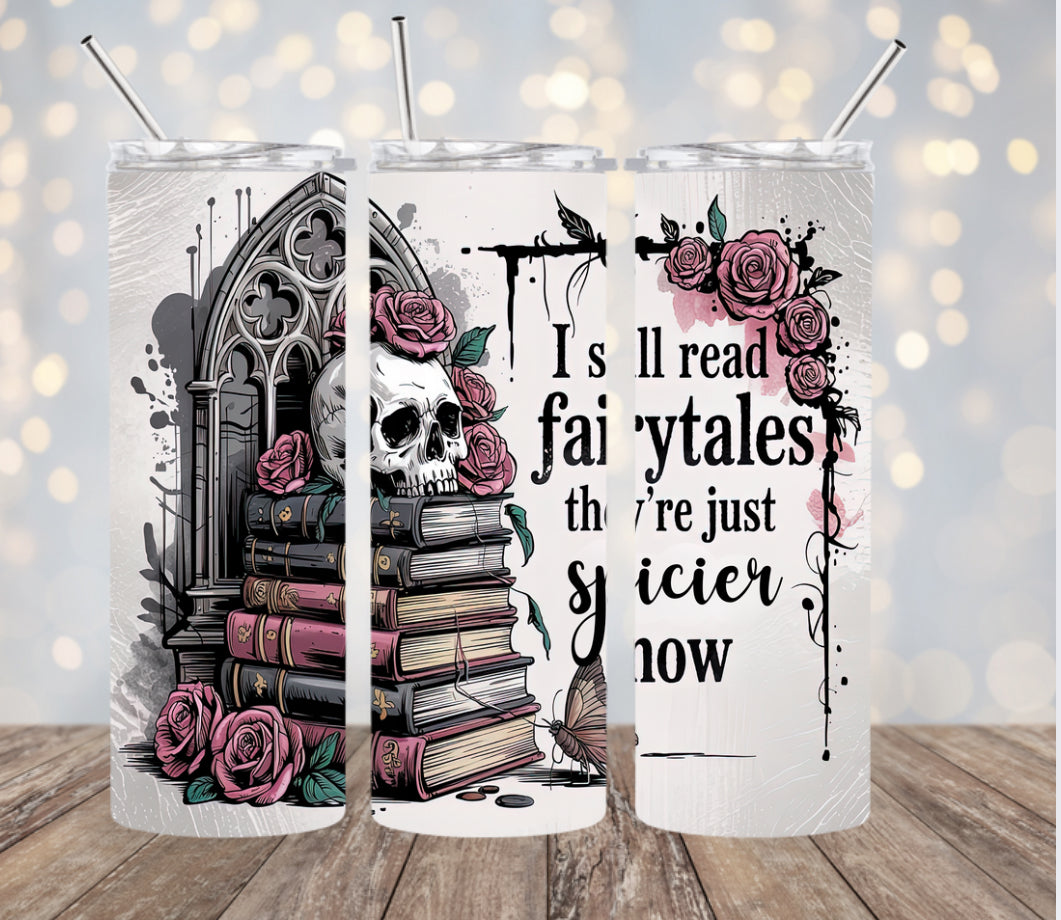Still Read Fairytales - 20ozTumbler