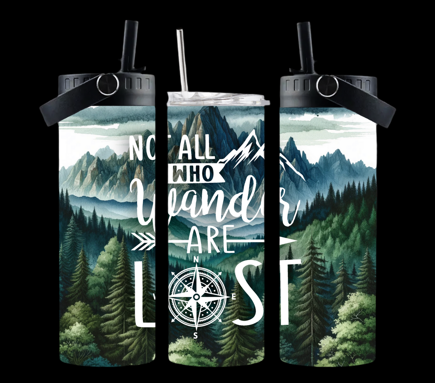 Not All Who Wander Are Lost - 20oz Dual Lid Tumbler