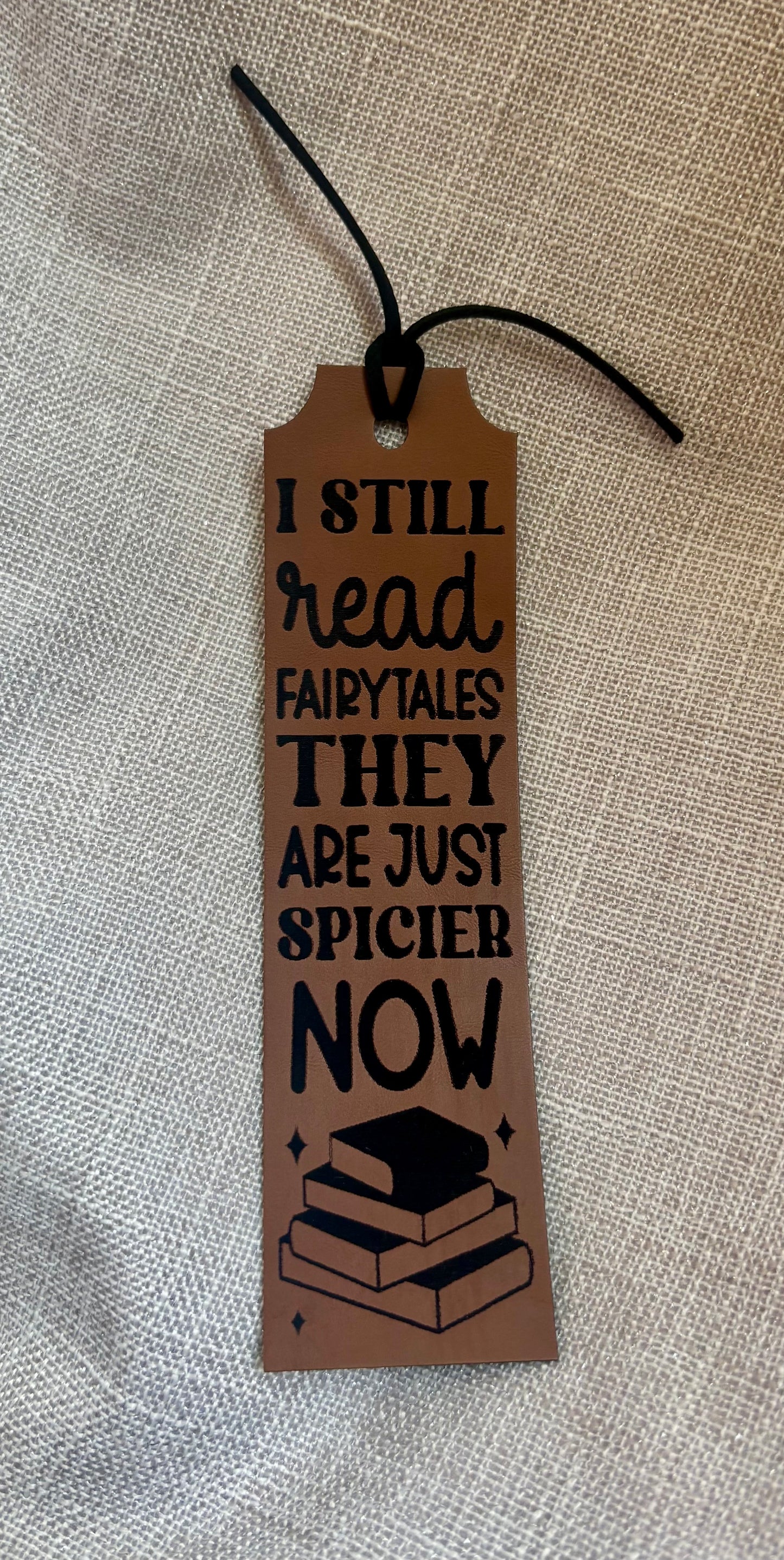 Faux Leather Bookmark- I still read fairytales