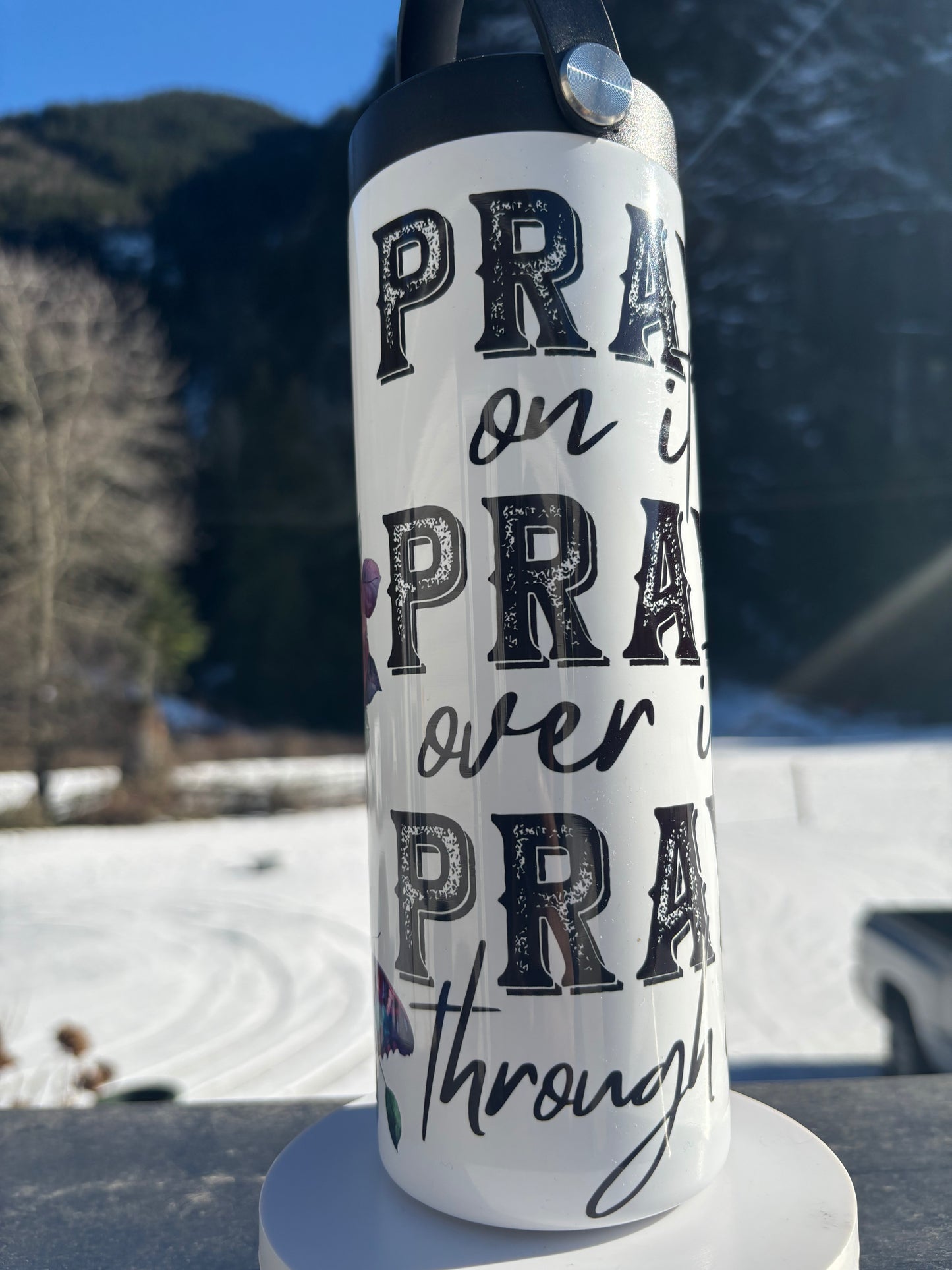 20oz Waterbottle - Pray on it Pray over it Pray through it