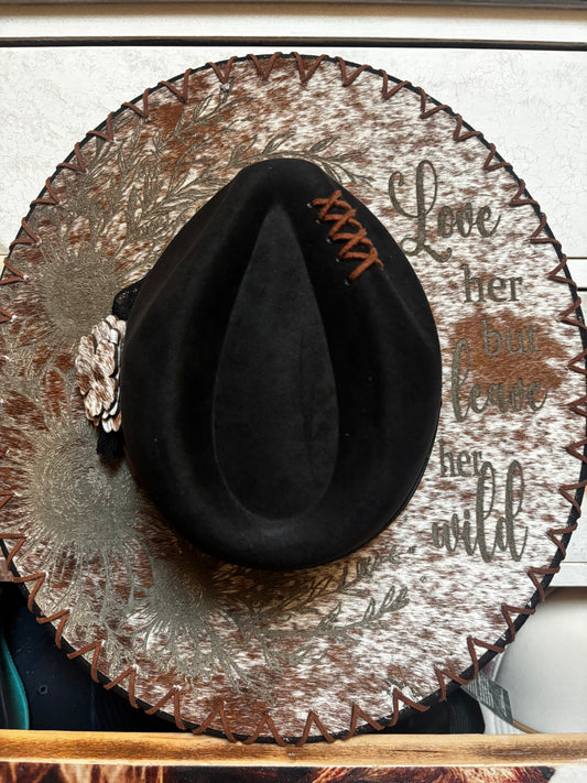 Wide Brim Fedora Hat - Love Her But Leave Her Wild -  Engraved Cowhide black rancher