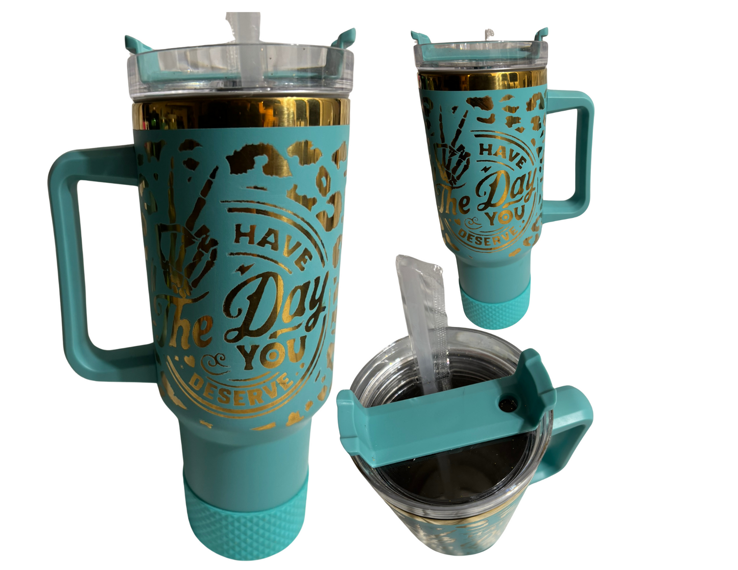 40oz Have the Day you Deserve- Etched Tumbler