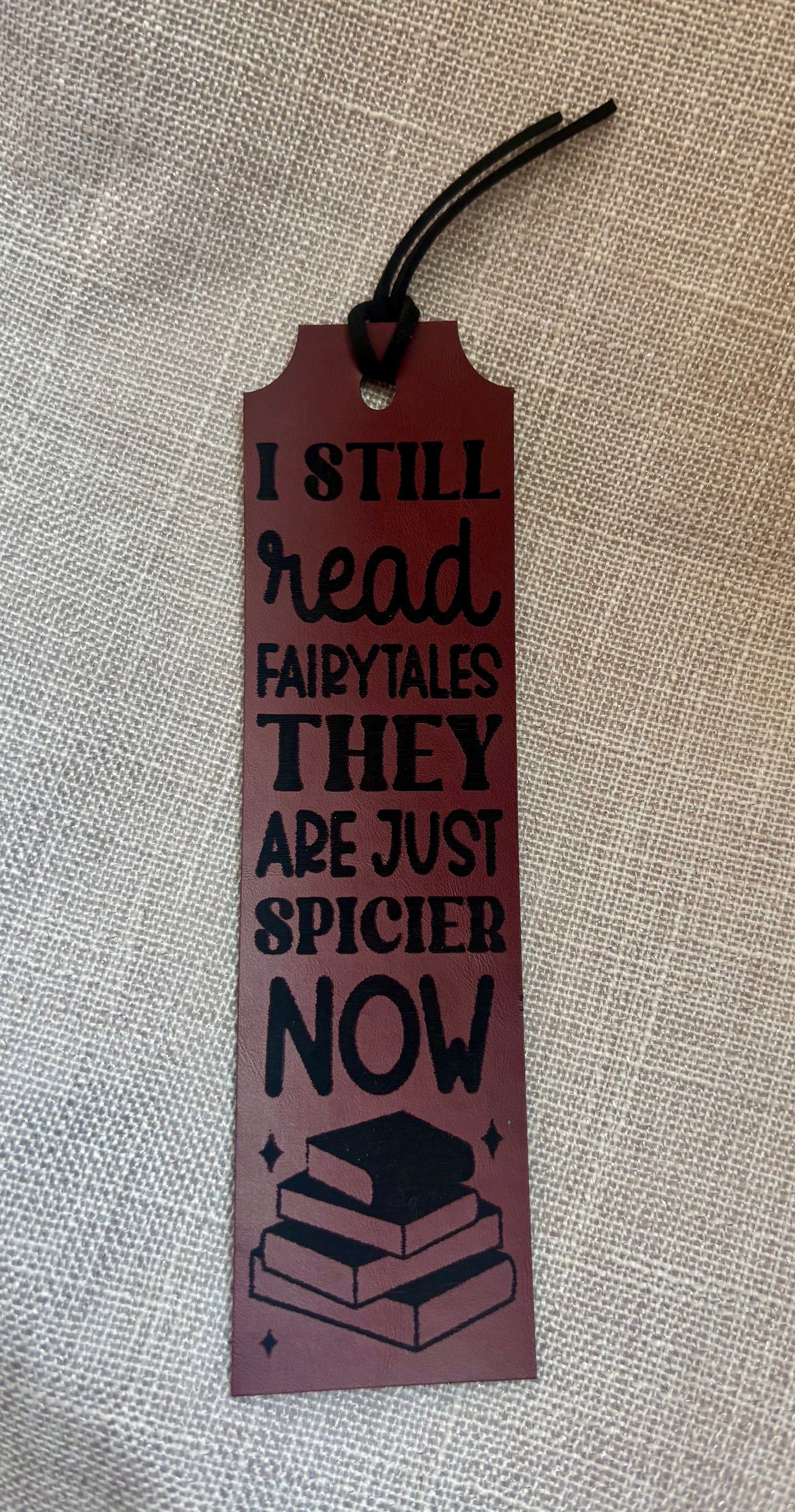Faux Leather Bookmark- I still read fairytales