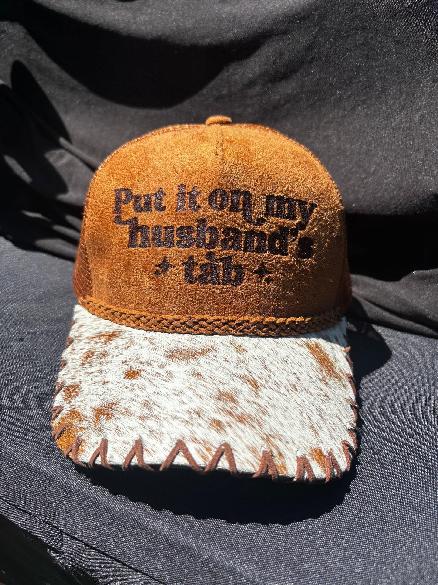 Put It On My Husband’s tab - cowhide brim Suede Trucker Hat