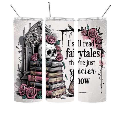 Still Read Fairytales - 20ozTumbler
