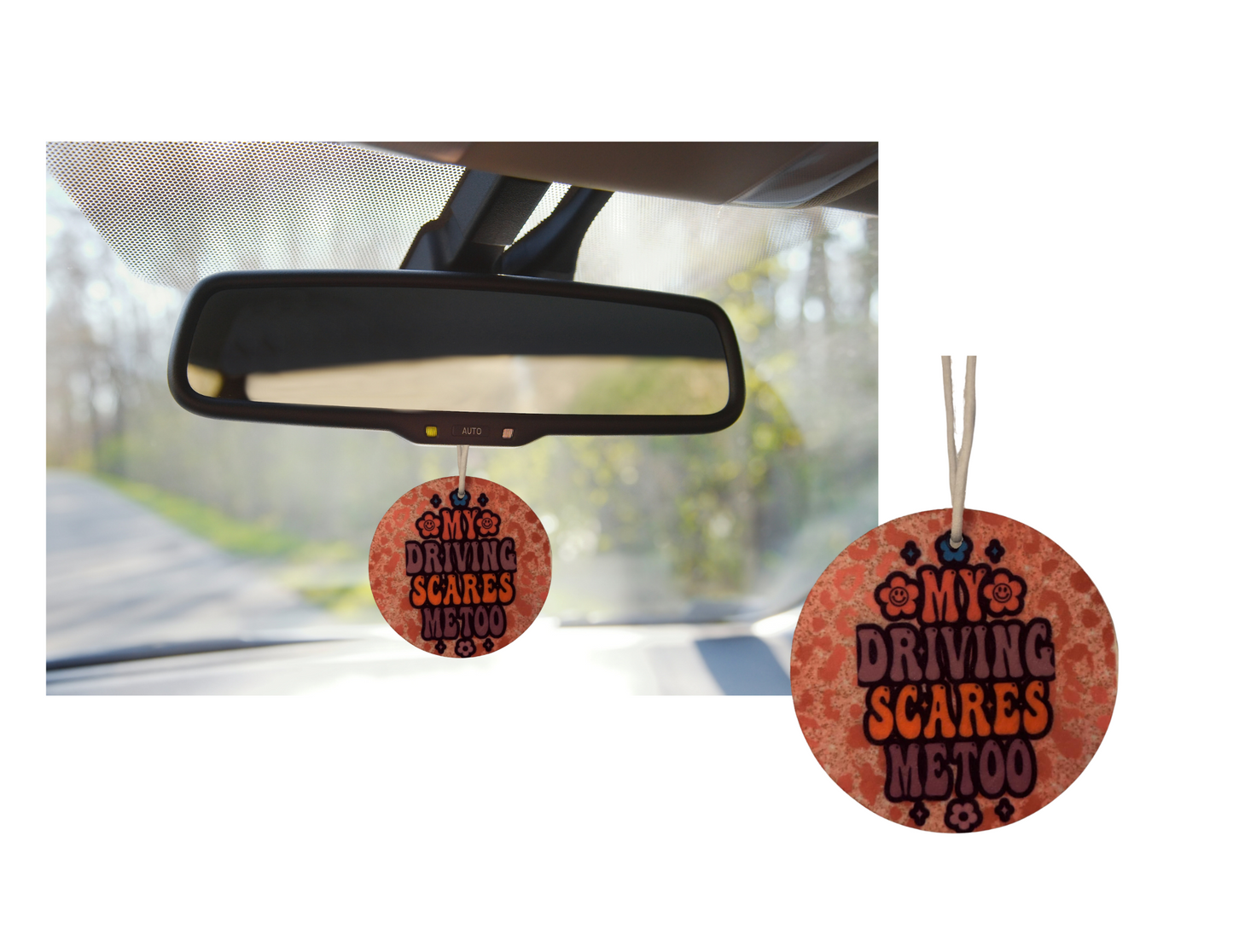 Reusable Air Freshener. My driving scares me too.