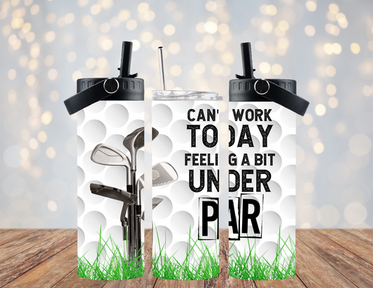 Golf - Feeling a Bit Under Par - 20oz Dual Lid Tumbler